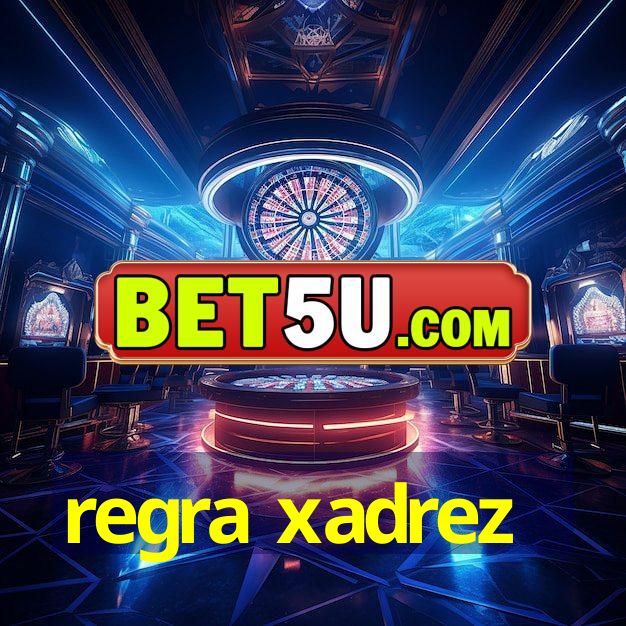 regra xadrez